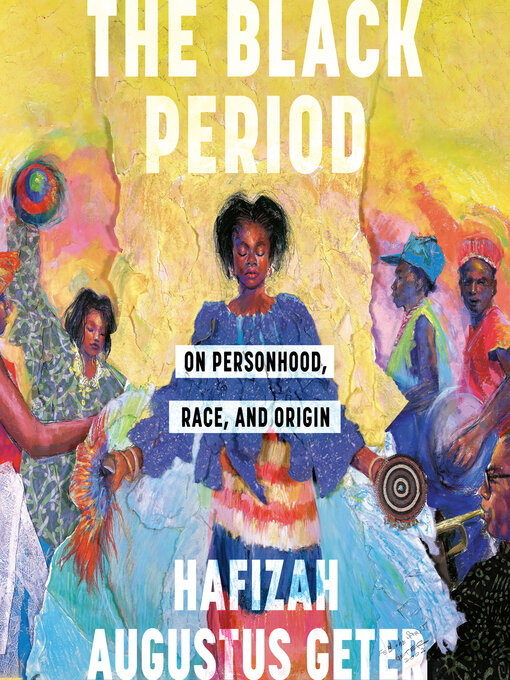 Title details for The Black Period by Hafizah Augustus Geter - Available